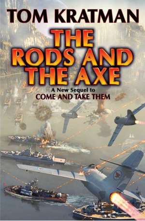 The Rods and the Axe de Tom Kratman