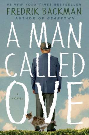 A Man Called Ove de Fredrik Backman