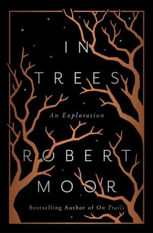 In Trees de Robert Moor