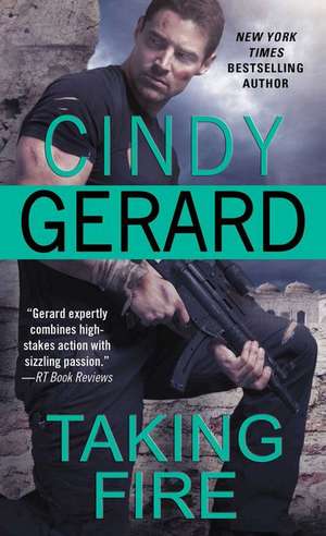 Taking Fire de Cindy Gerard