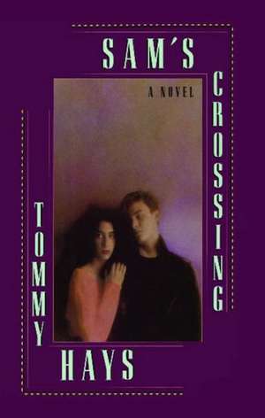 Sam's Crossing de Tommy Hays