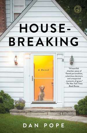 Housebreaking de Dan Pope