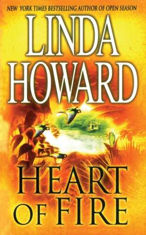 Heart of Fire de Linda Howard