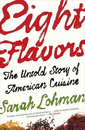 Eight Flavors de Sarah Lohman