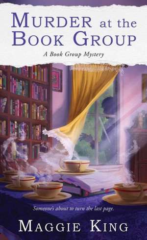 Murder at the Book Group de Maggie King