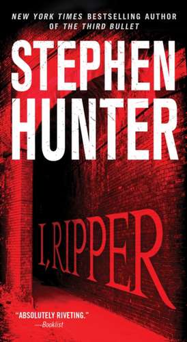 I, Ripper de Stephen Hunter