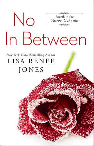 No In Between de Lisa Renee Jones