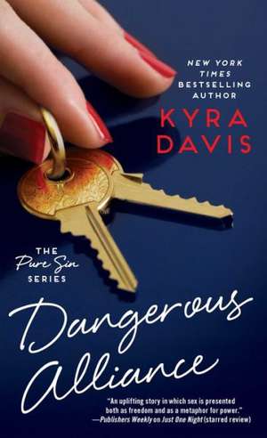 Dangerous Alliance de Kyra Davis