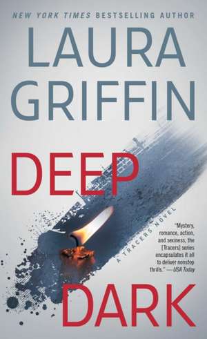 Deep Dark de Laura Griffin