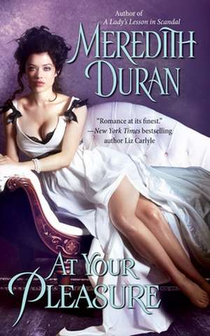 At Your Pleasure de Meredith Duran