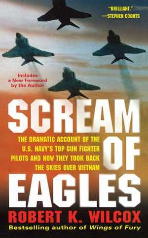 Scream of Eagles de Robert K. Wilcox