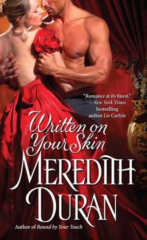 Written on Your Skin de Meredith Duran