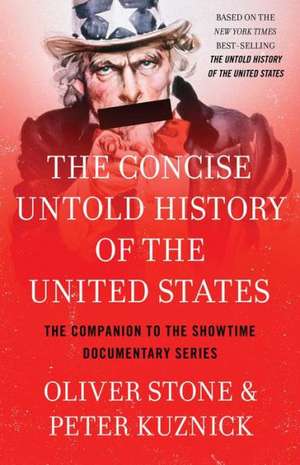 The Concise Untold History of the United States de Oliver Stone