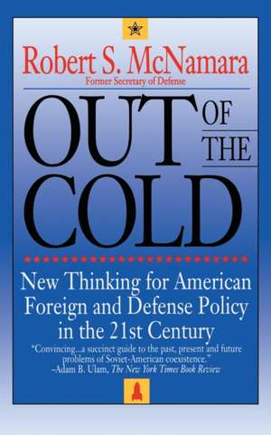 Out of the Cold de Robert S. McNamara