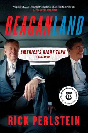 Reaganland: America's Right Turn 1976-1980 de Rick Perlstein