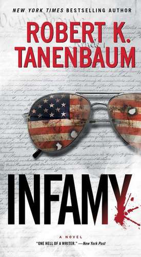 Infamy de Robert K. Tanenbaum