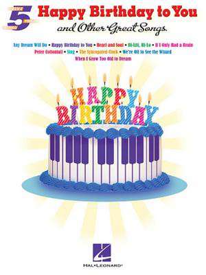 "Happy Birthday to You" and Other Great Songs de Hal Leonard Publishing Corporation