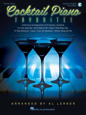 Cocktail Piano Favorites: Solo Arrangements of 15 Jazz Classics de Al Lerner