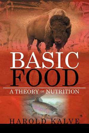 Basic Food de Harold Kalve