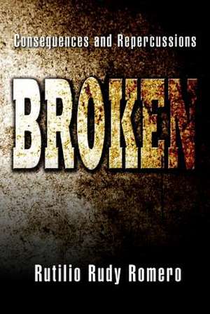 Broken de Rutilio Rudy Romero