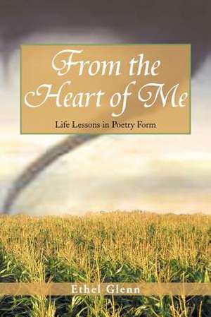 From the Heart of Me de Ethel Glenn