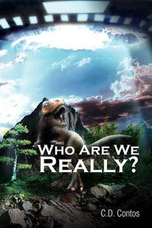 Who Are We Really? de C. D. Contos