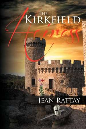 The Kirkfield Heiress de Jean Rattay