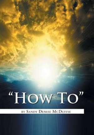 "How To" de Sandy Denise McDuffie