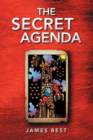 The Secret Agenda de James Best