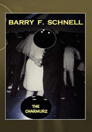 The Charmurz de Barry F. Schnell