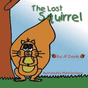 The Lost Squirrel de Jp Doyle