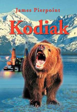 Kodiak de James Pierpoint