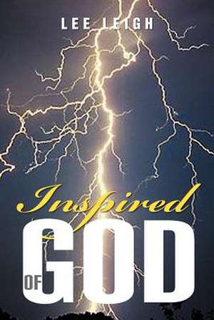 Inspired of God de Lee Leigh