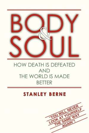 BODY & SOUL de Stanley Berne