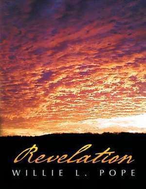 Revelation de Willie L. Pope