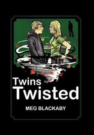 Twins Twisted de Meg Blackaby