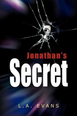 Jonathan's Secret de L. A. Evans