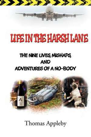 Life in the Harsh Lane de Thomas Appleby