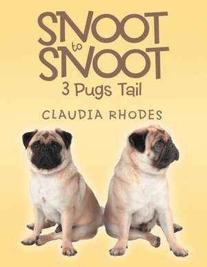 Snoot to Snoot de Claudia Rhodes