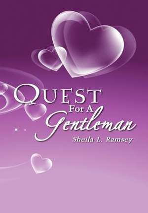 Quest for a Gentleman de Sheila L. Ramsey