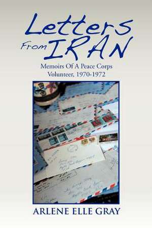 Letters from Iran de Arlene Elle Gray