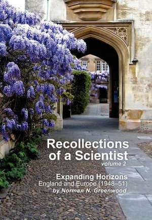 Recollections of a Scientist Volume 2 de Norman N. Greenwood