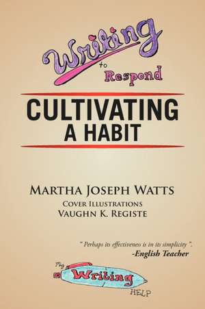 Writing To Respond de Martha Joseph-Watts