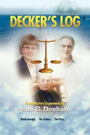 Decker's Log de John G. Denham