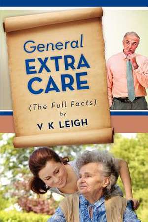 General Extra Care de V K Leigh