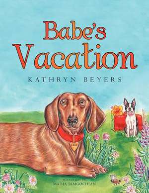 Babe's Vacation de Kathryn Beyers