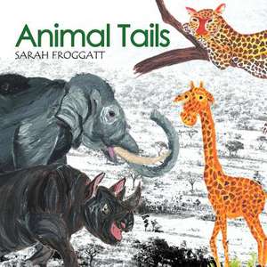 Animal Tails de Sarah Froggatt