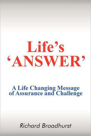 Life's 'Answer' de Richard Broadhurst