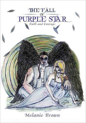 The Fall of Purple Star de Melanie Brown