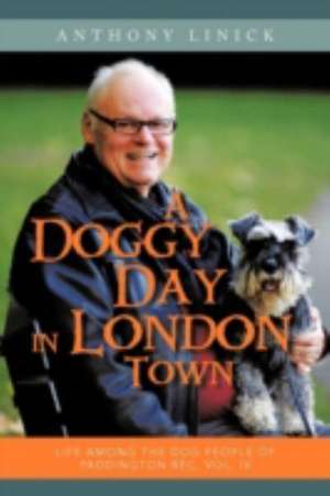 A Doggy Day in London Town de Anthony Linick